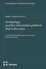 Archipelago, and the information platform that is the state - Vagelis Papakonstantinou - 9783756039029