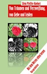 Von Träumen und Verzweiflung, von Liebe und Leiden - Silvia Pfeiffer-Kuebart - 9783756203598