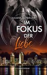 Im Fokus der Liebe - Juliane Schmelzer - 9783756274956