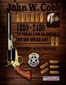 John W. Cobb - 1880 bis 2480 - In Texas und im Omnium ist die Hölle los - Uwe H. Sültz ;  Renate Sültz - 9783756862672