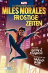 SPIDER-MAN: MILES MORALES - FROSTIGE ZEITEN - Justin A. Reynolds - 9783756902941