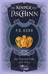 Die Kinder des Dschinn: Das dunkle Erbe der Inka - P. B. Kerr - 9783757101336