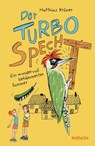 Der Turbospecht - Matthias Kröner - 9783757102494