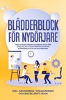 Blädderblock för Nybörjare: Från strukturerad planering steg för steg till en lyckad presentation på blädderblock eller whiteboard | Inkluderar grunderna i visualisering och en fällfritt-plan - Sophie Gerdes - 9783757638993