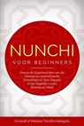Nunchi voor Beginners: Hoe je de Superkrachten van de Koreaanse Levensfilosofie Ontwikkelt en Slim Toepast in het Dagelijks Leven, Relaties en Werk – Inclusief 4-Weekse Transformatiegids - Linh Sonnenberg - 9783757639211