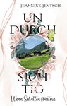 Undurchsichtig - Jeannine Jentsch - 9783757810221