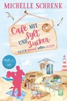 Cafè mit Sylt und Zucker: Glück kommt selten allein - Michelle Schrenk - 9783757922191