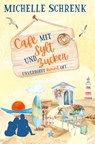 Cafè mit Sylt und Zucker - Michelle Schrenk - 9783757934347
