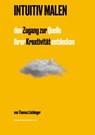 Intuitiv Malen - Thomas Lüchinger - 9783758326127