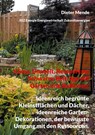Klima, Umwelt, Ressourcen, Schwarm-Beiträge mit Gärten und Balkonen. - Dieter Mende - 9783758382611