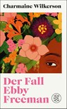Der Fall Ebby Freeman - Charmaine Wilkerson - 9783758700446