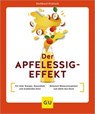 Der Apfelessig-Effekt - Burkhard Hickisch - 9783758900112