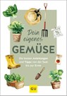 Dein eigenes Gemüse - Christel Rupp ; Renate Hudak ; Harald Harazim ; Dorothea Baumjohann - 9783758901744