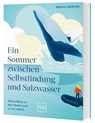 Ein Sommer zwischen Selbstfindung und Salzwasser - Malina Güthner - 9783758902291