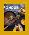 Fondue - Cora Wetzstein - 9783758903991