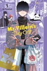 Mr. Villain's Day Off, Band 05 - Yuu Morikawa - 9783759331533