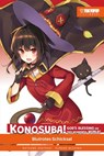 KONOSUBA! GOD'S BLESSING ON THIS WONDERFUL WORLD! – Light Novel 09 - Natsume Akatsuki - 9783759331724