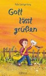 Gott lässt grüßen - SPANGENBERG,  Peter - 9783760010212