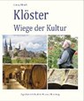 Klöster - Wiege der Kultur - RHODT,  Georg - 9783760015767