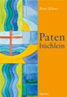 Patenbüchlein (neu) - KLEVER,  Peter - 9783760070469