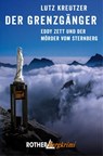 Kreutzer, L: Grenzgänger - KREUTZER,  Lutz - 9783763370719