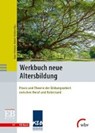 Werkbuch neue Altersbildung - PRÖMPER,  Hans ; Richter, Robert - 9783763953325