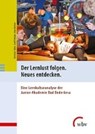 Der Lernlust folgen. Neues entdecken. - KÜHN,  Christian ; Robak, Steffi ; Matzen, Jörg-C. - 9783763957880