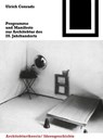 Programme und Manifeste zur Architektur des 20. Jahrhunderts -  - 9783764363536