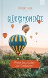 Glücksmomente - Rüdiger Jope - 9783765533655