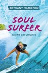 Soul Surfer - HAMILTON,  Bethany ; Berk, Sheryl ; Bundschuh, Rick - 9783765543906