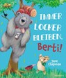Immer locker bleiben, Berti! - Jane Chapman - 9783765546013