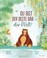 Du bist der beste Bär der Welt! - Christian Merveille - 9783765558719
