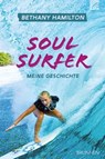 Soul Surfer - Bethany Hamilton ; Sheryl Berk ; Rick Bundschuh - 9783765570827