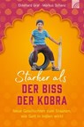 Stärker als der Biss der Kobra - Ekkehard Graf ; Markus Schanz - 9783765576027