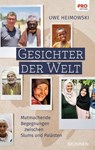 Gesichter der Welt - Uwe Heimowski - 9783765577864