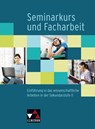 Seminarkurs und Facharbeit - Elke Deparade - 9783766144362