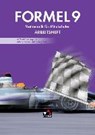 Formel 9 Neu Arbeitsheft - HAUBNER,  Karl ; Sailer, Walter ; Schmid, Silke ; Vollath, Engelbert - 9783766182319