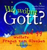 Wo wohnt Gott? - Charles Delhez ; Erwin Roosen - 9783766608390