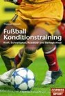 Fußball Konditionstraining - DARGATZ,  Thorsten - 9783767908970