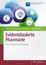Evidenzbasierte Pharmazie - GÜNTHER,  Judith ; Schindler, Birgit ; Suter-Zimmermann, Katja ; Briel, Matthias - 9783769270464