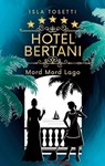 Hotel Bertani - Isla Tosetti - 9783769368116