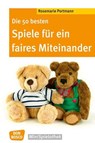 Die 50 besten Spiele für ein faires Miteinander - Rosemarie Portmann - 9783769819229