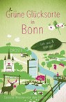 Grüne Glücksorte in Bonn - Danielle Wiesner-von den Driesch - 9783770027651