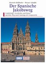 DuMont Kunst-Reiseführer Der Spanische Jakobsweg - Angelika Höllhuber ; Werner Schäffke - 9783770148622