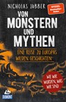 Von Monstern und Mythen - Nicholas Jubber - 9783770166947