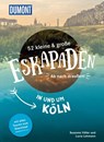 52 kleine & große Eskapaden in und um Köln - Lucia Lehmann ; Susanne Völler - 9783770180738