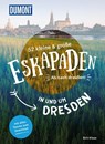 52 kleine & große Eskapaden in und um Dresden - Siiri Klose - 9783770180813