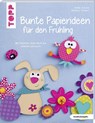 Bunte Papierideen für den Frühling (kreativ.kompakt) - Heike Roland ; Stefanie Thomas - 9783772442995