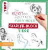 Die Kunst des Zeichnens für Kinder Starter-Block - Tiere - Gecko Keck - 9783772444562