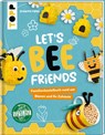 Let's Bee Friends - Susanne Pypke - 9783772445453